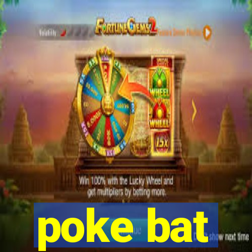 poke bat